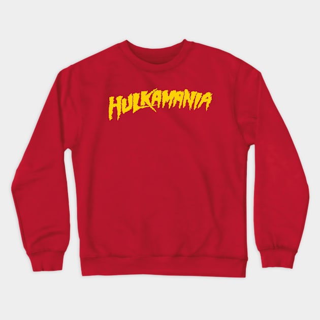 Hulkamania Yellow Crewneck Sweatshirt by mighty corps studio